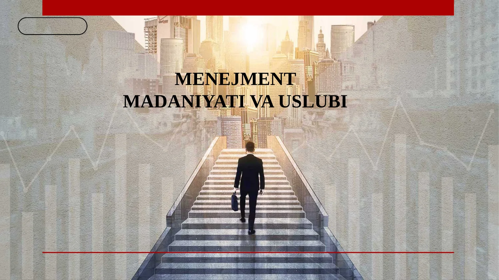MENEJMENT MADANIYATI VA USLUBI 1
