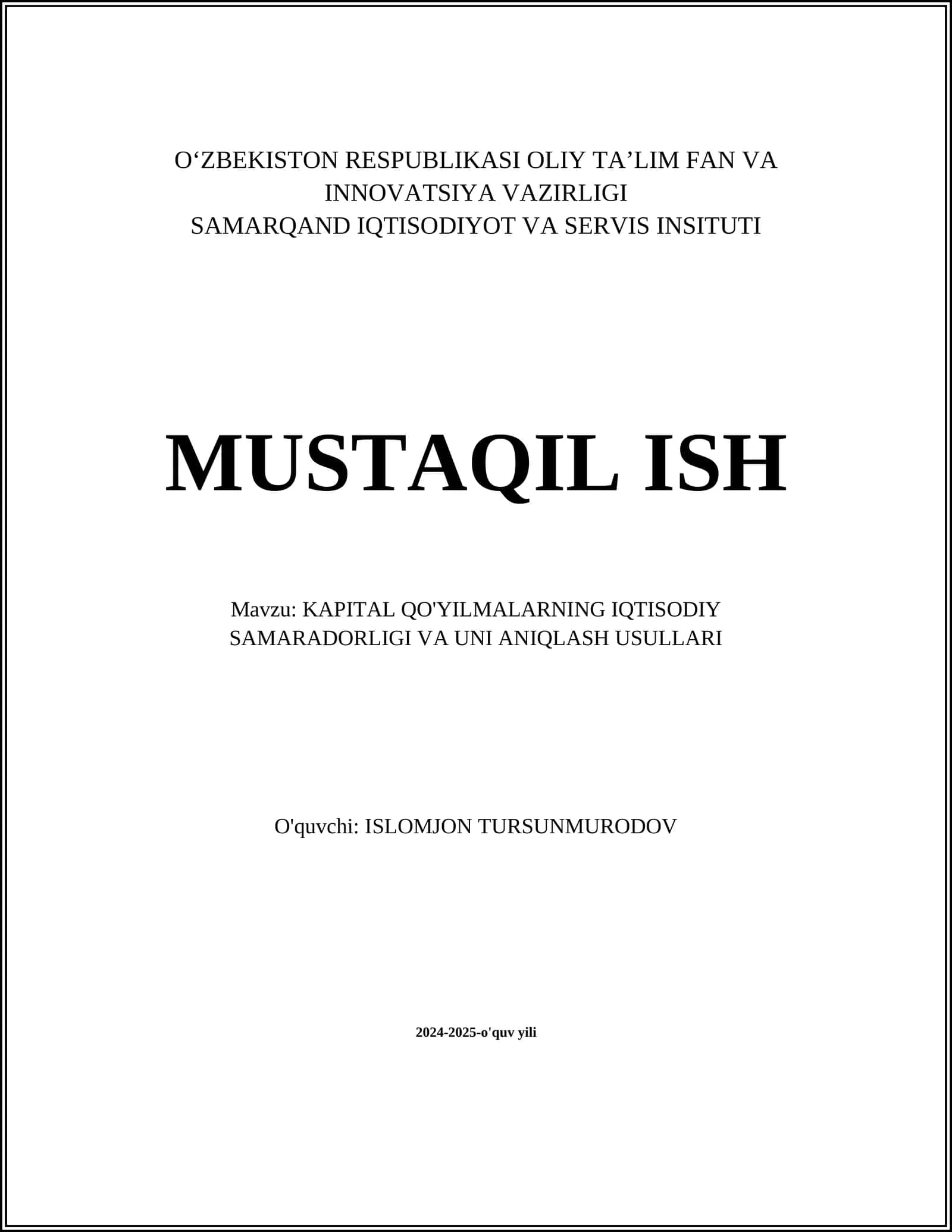KAPITAL QO'YILMALARNING IQTISODIY SAMARADORLIGI VA UNI ANIQLASH USULLARI 1