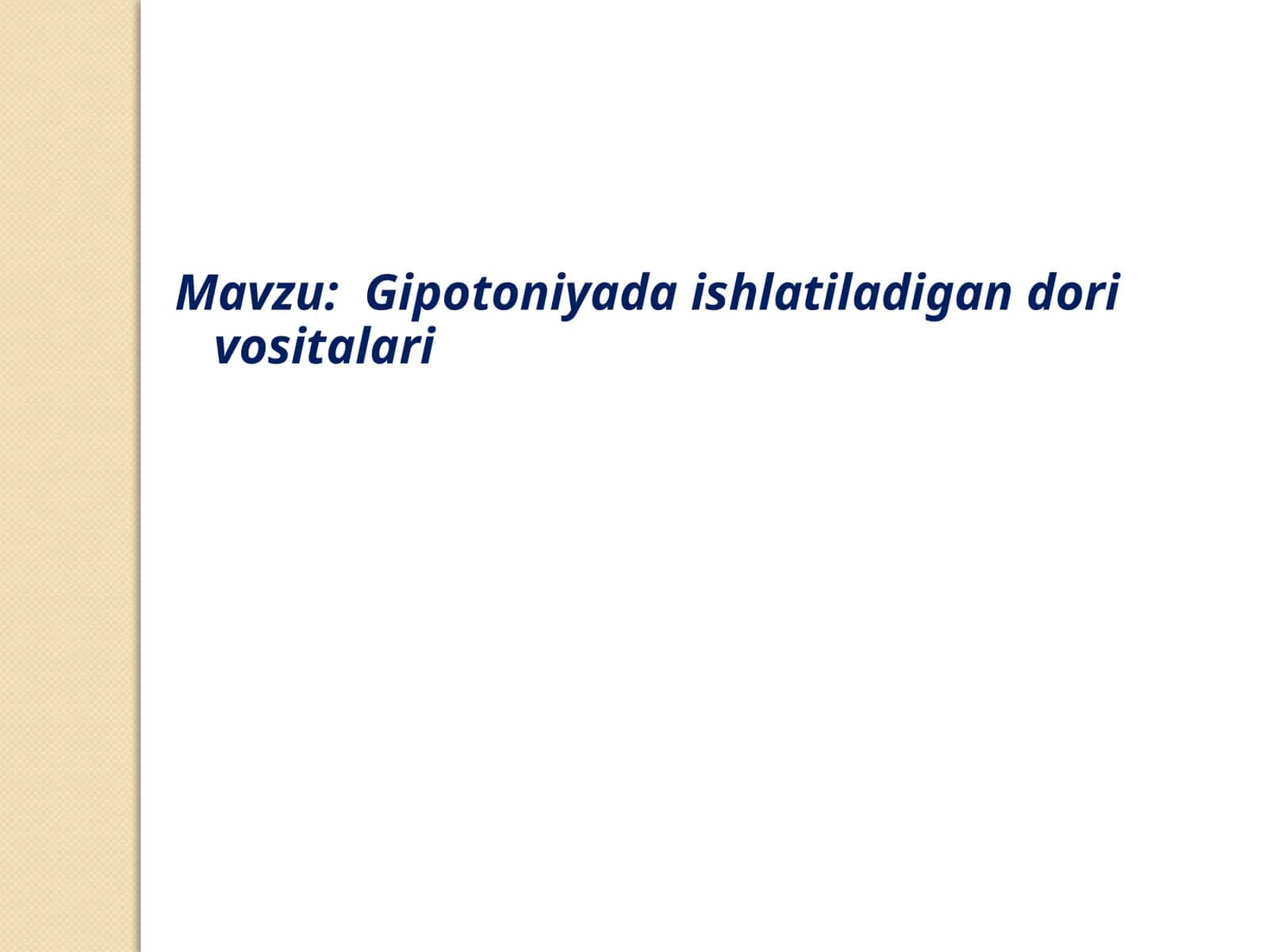Gipotoniyada ishlatiladigan dori vositalari 1
