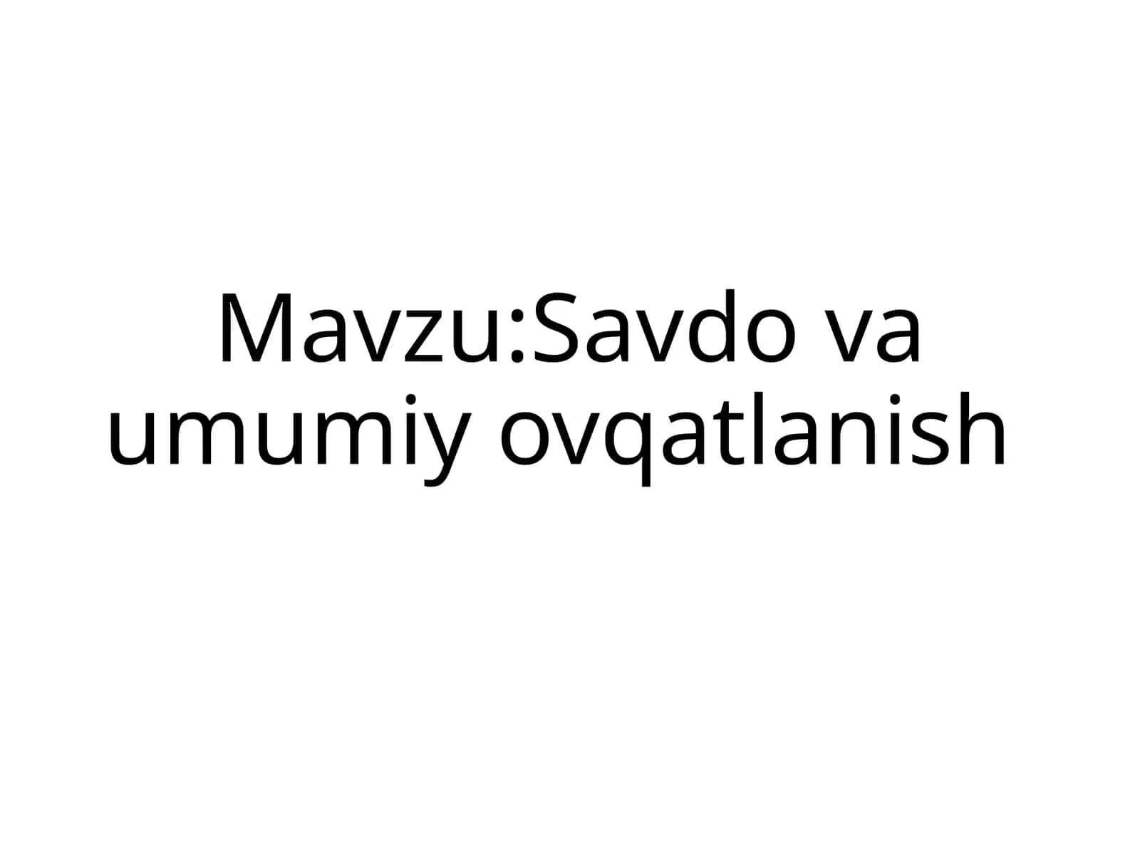 Savdo va umumiy ovqatlanish 1