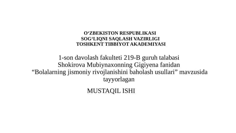 Bolalarning jismoniy rivojlanishi va baholash usullari 1