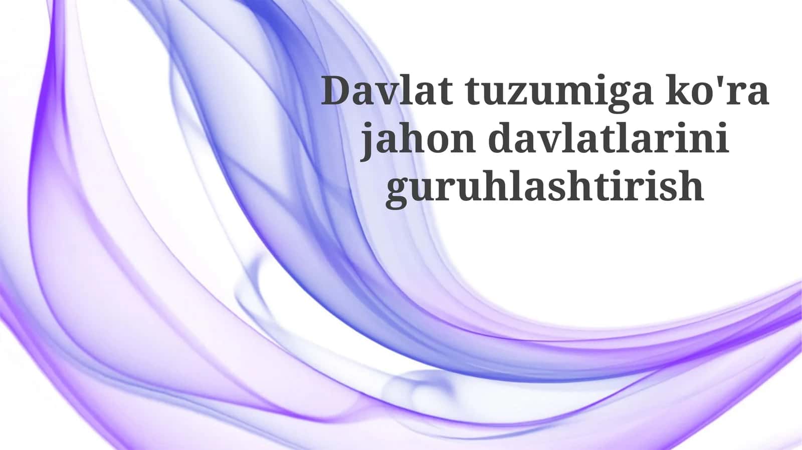Zamonaviy Dunyoda Siyosiy Tuzumlarning Rivojlanishi 1