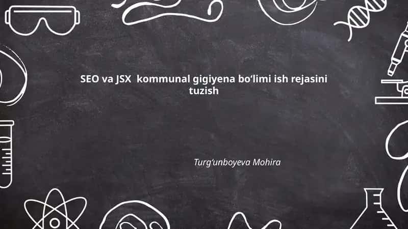 SEO va JSX kommunal gigiyena boʻlimi ish rejasini tuzish 1