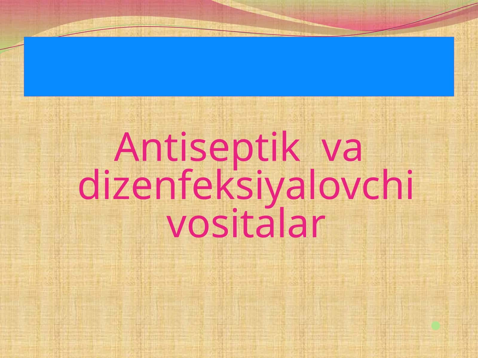 Antiseptiklar 1