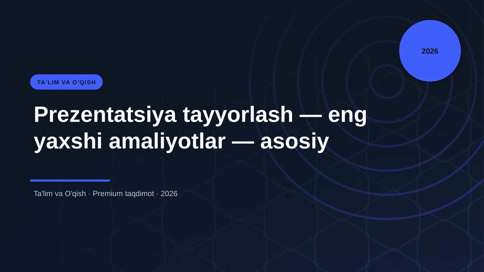 Prezentatsiya tayyorlash — eng yaxshi amaliyotlar — asosiy 1