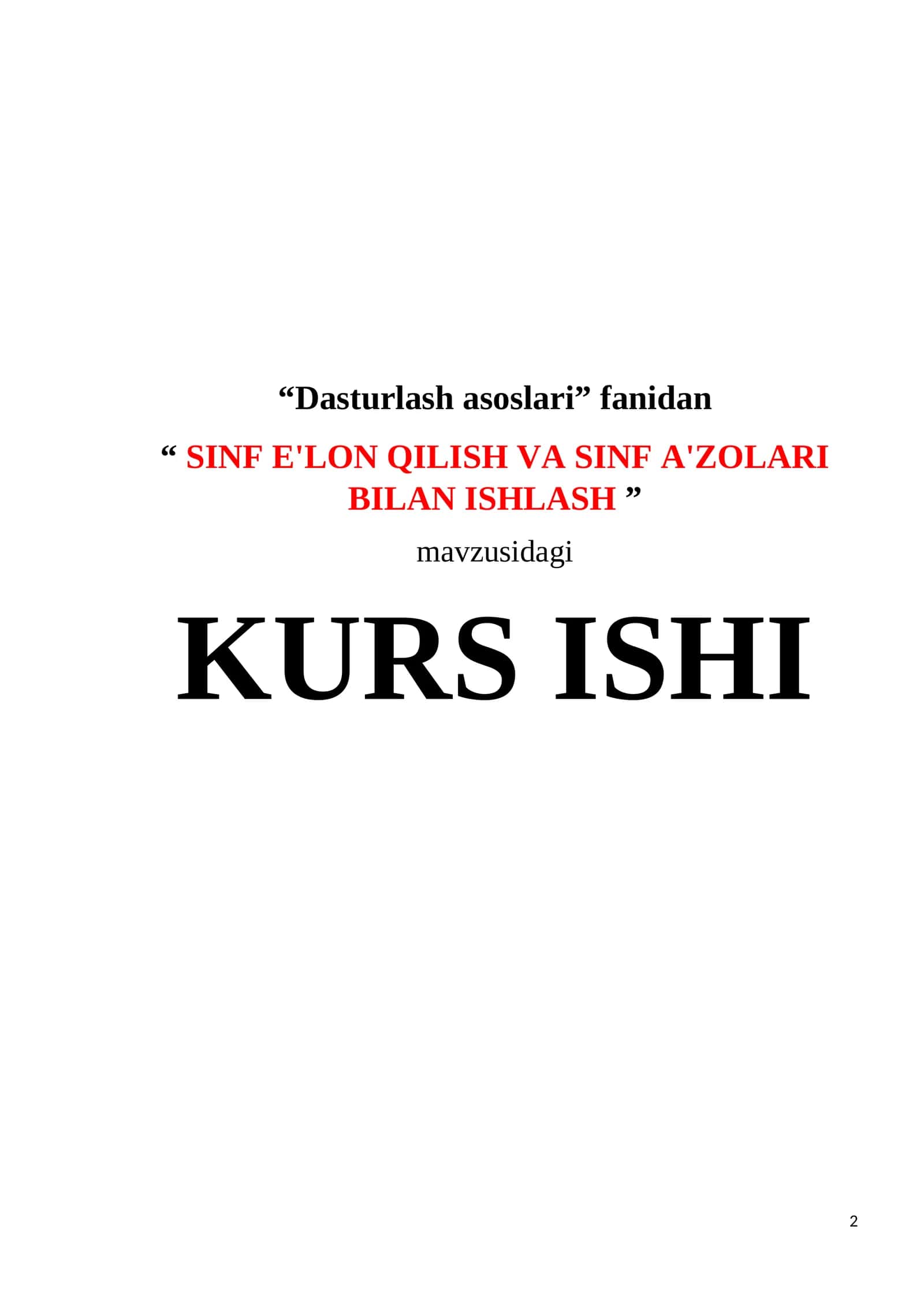 Dasturlash asoslari fanidan "SINF E'LON QILISH VA SINF A'ZOLARI BILAN ISHLASH" mavzusidagi kurs ishi 1