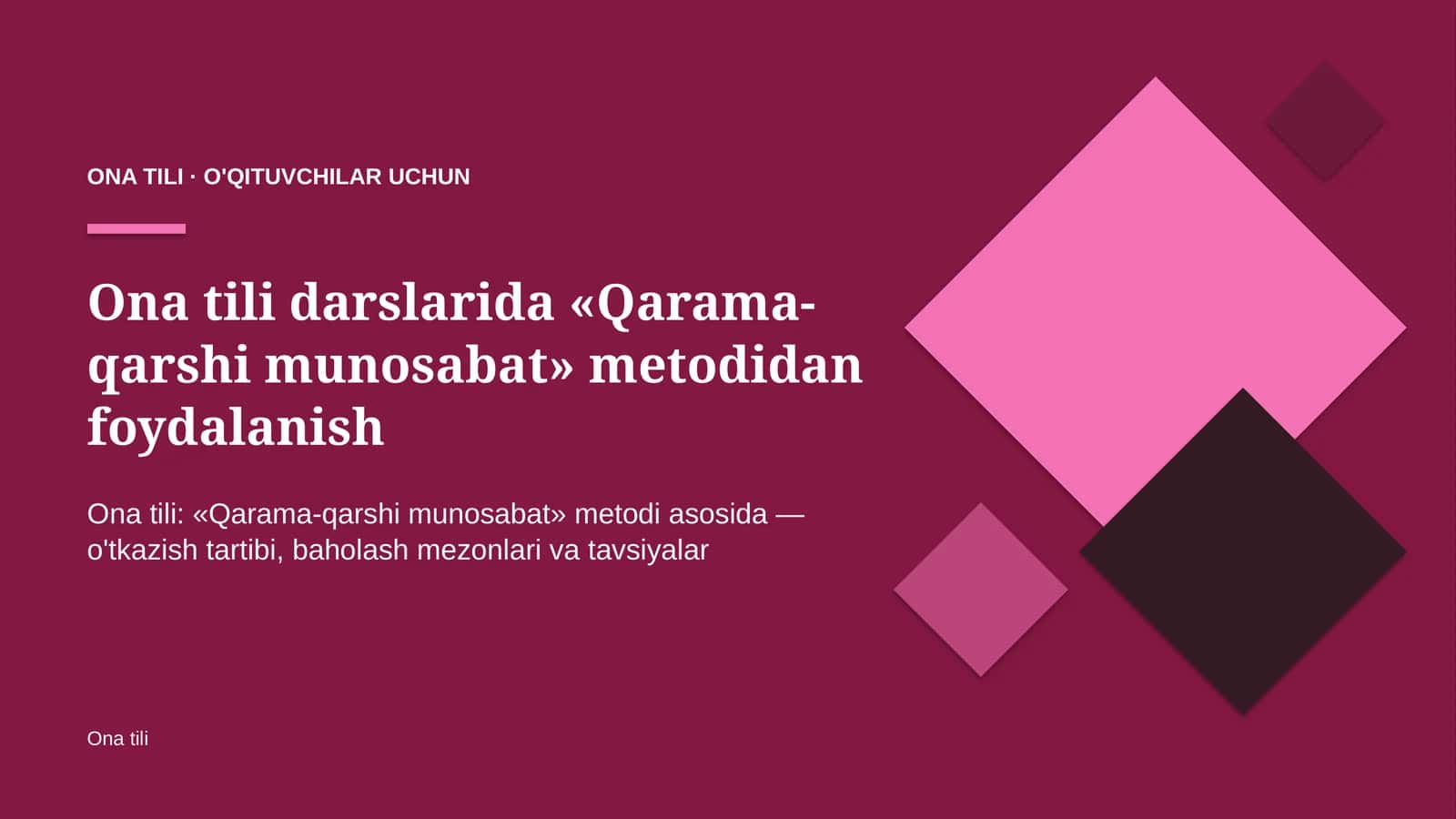 ona tili darslarida qarama qarshi munosabat metodidan foydalanish 8508 1