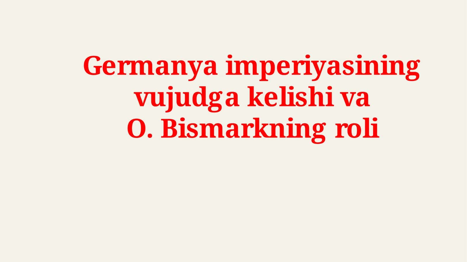 Vena kongressidan so‘ng Germaniya hududlarida 39 ta davlatdan iborat Germaniya Konfederatsiyasi tuzildi 1