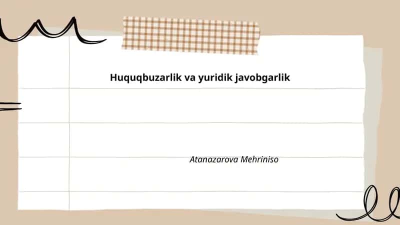 Huquqbuzarlik va yuridik javobgarlik 1
