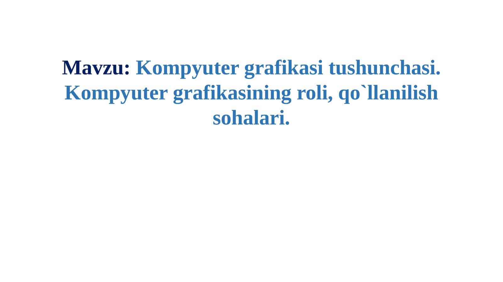 Kompyuter  grafikasi tushunchasi 1