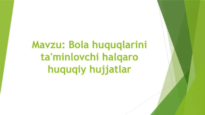 Bola huquqlarini ta'minlovchi halqaro huquqiy hujjatlar 1