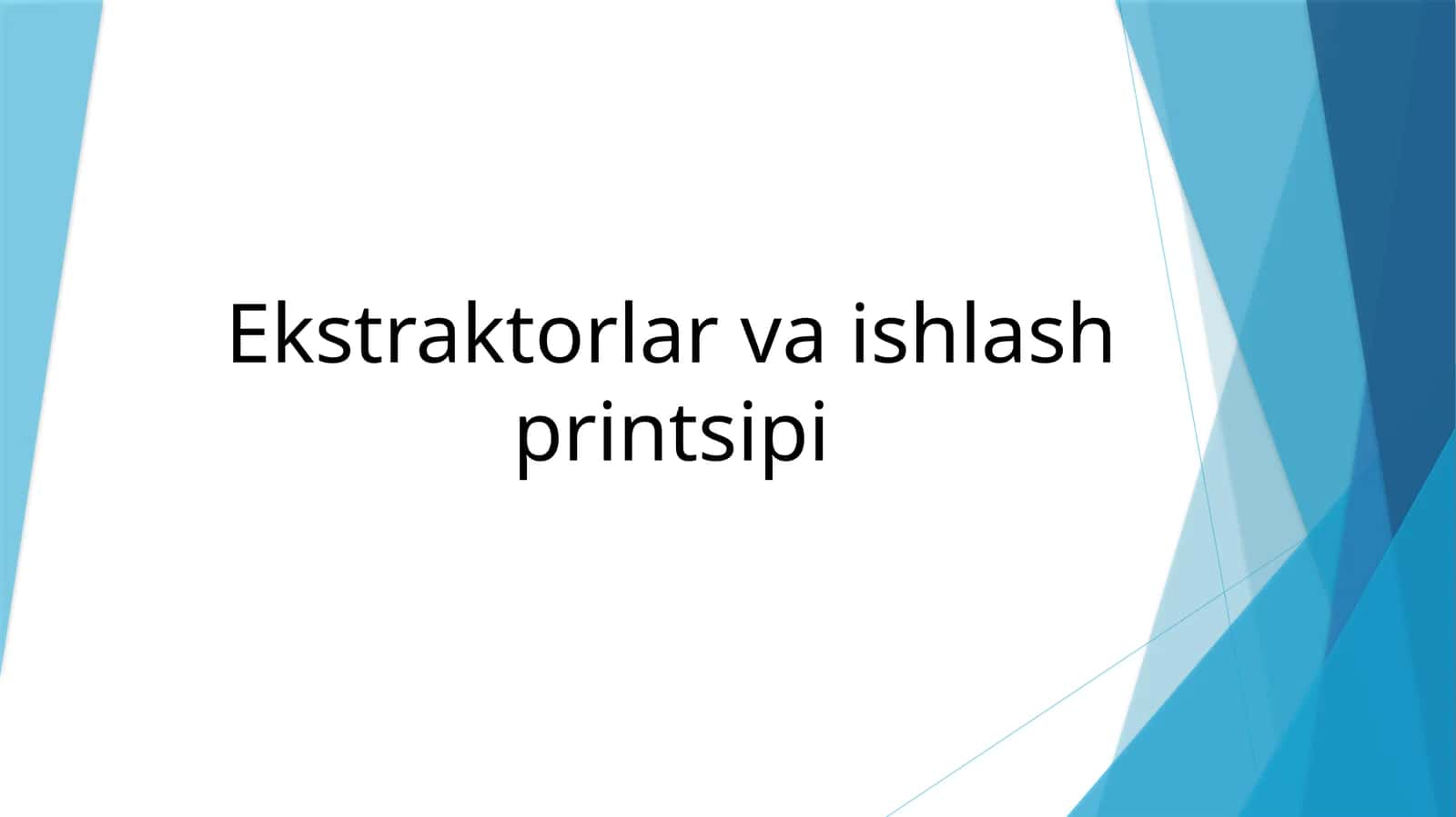 Ekstraktorlar va ishlash printsipi 1