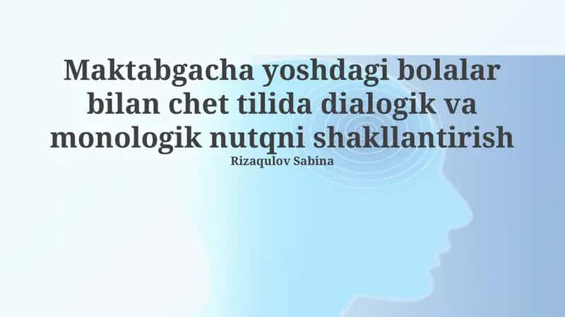 Dialogik va Monologik Nutq: Ta'riflar va Ikki Tillilikning Afzalliklari 1