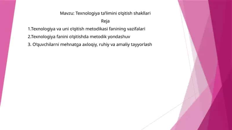 Texnologiya ta’limini o‘qitish shakllari 1