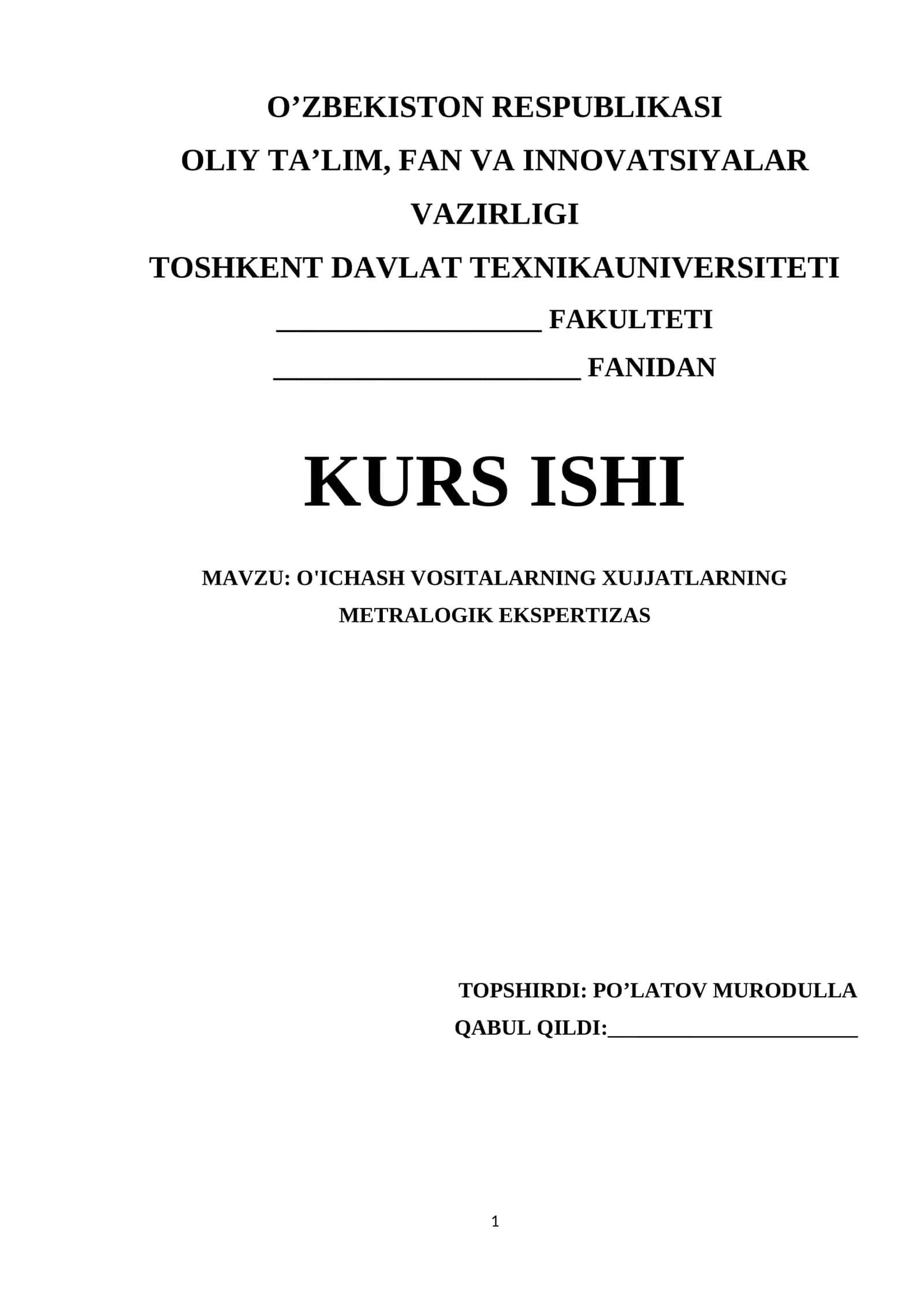 O'ICHASH VOSITALARNING XUJJATLARNING METRALOGIK EKSPERTIZAS 1