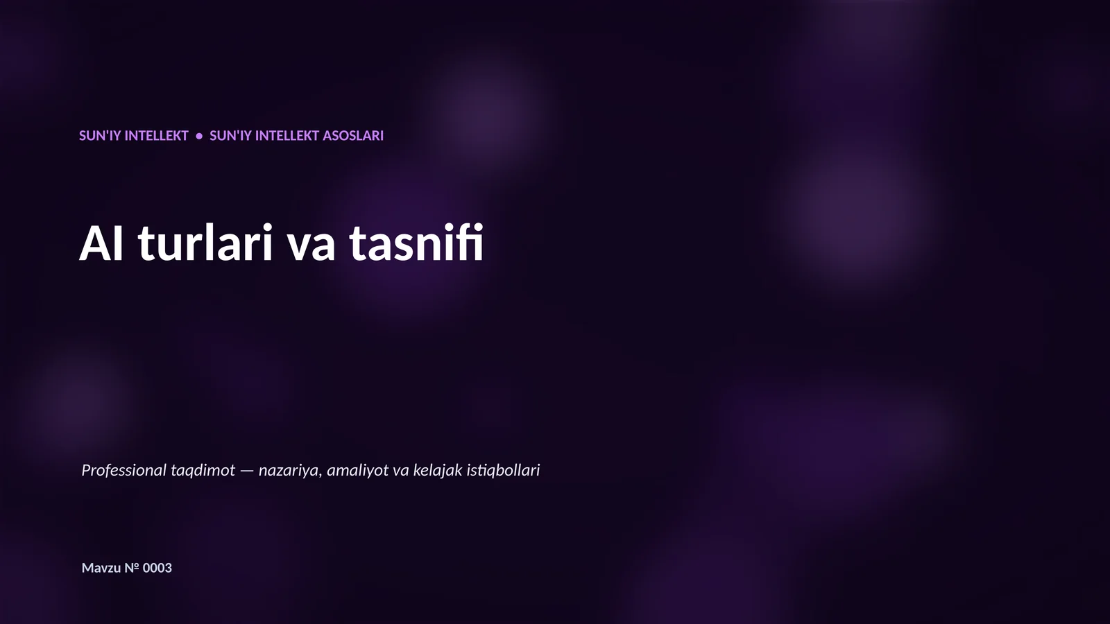 SUN'IY INTELLEKT • SUN'IY INTELLEKT ASOSLARI 1