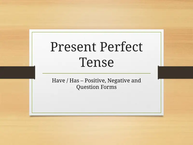 Present Perfect Tense 1