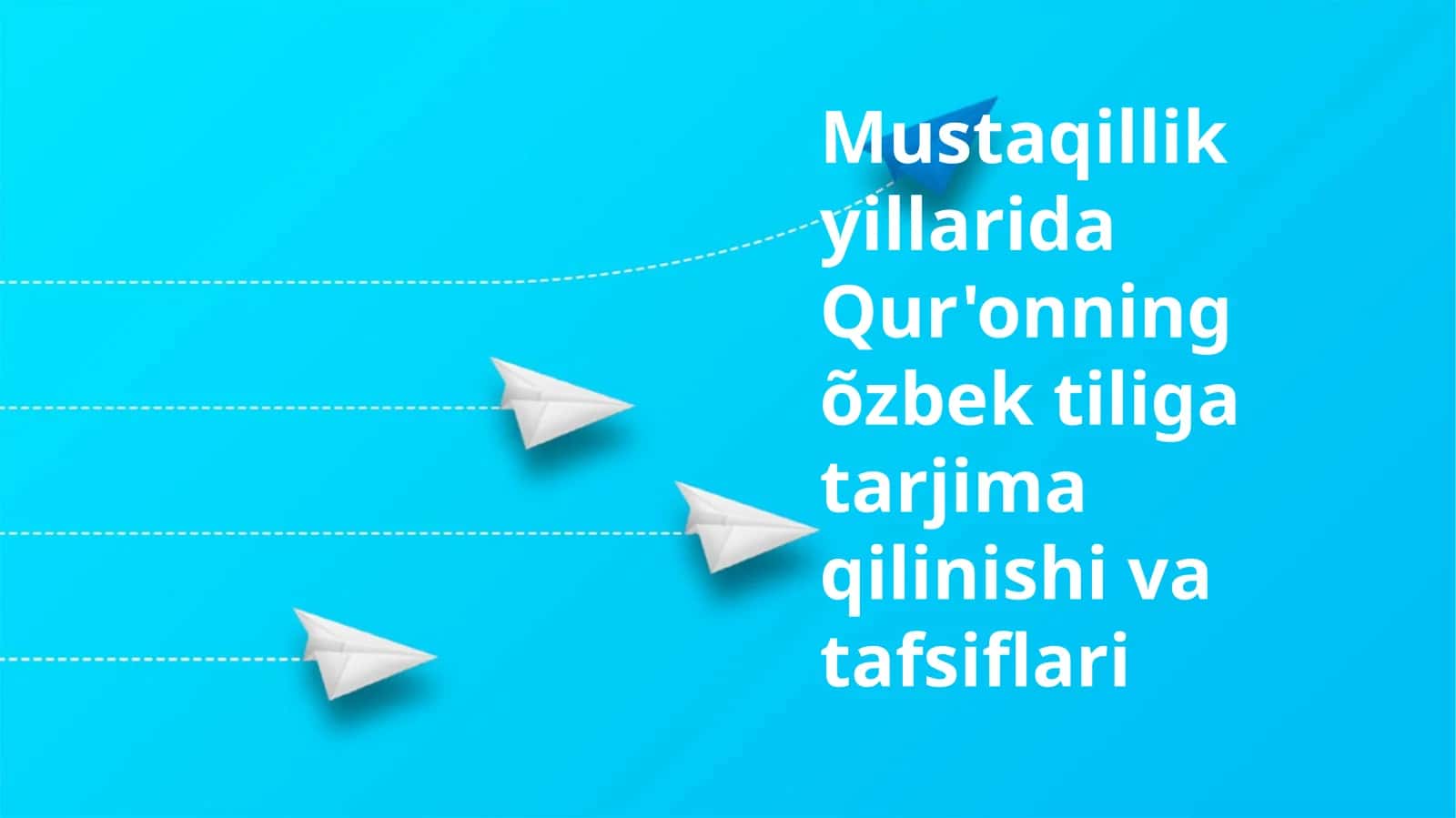 Mustaqillikyillarida Qur'onning o'zbek tiliga tarjima qilinishi va tafsiflari 1
