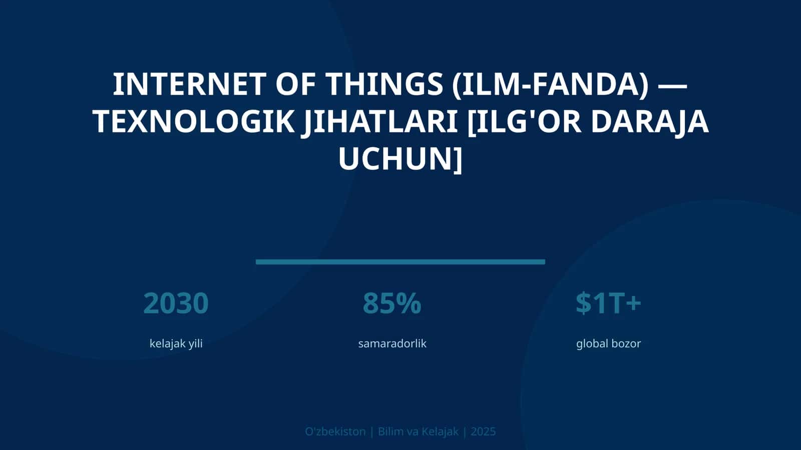 INTERNET OF THINGS (ILM-FANDA) — TEXNOLOGIK JIHATLARI [ILG'OR DARAJA UCHUN] 1