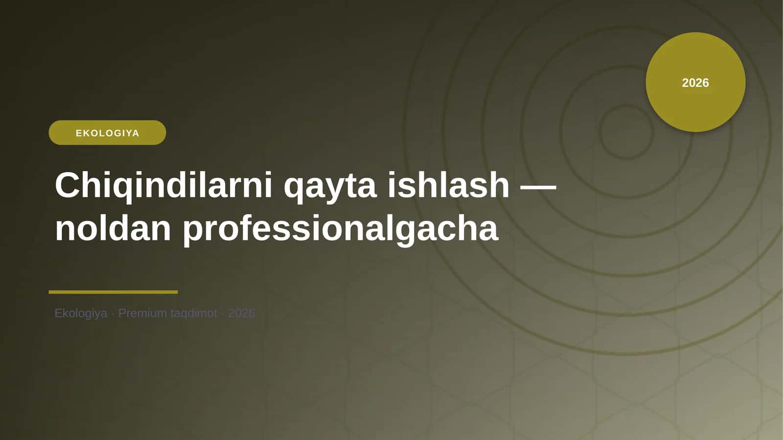 Chiqindilarni qayta ishlash — noldan professionalgacha 1