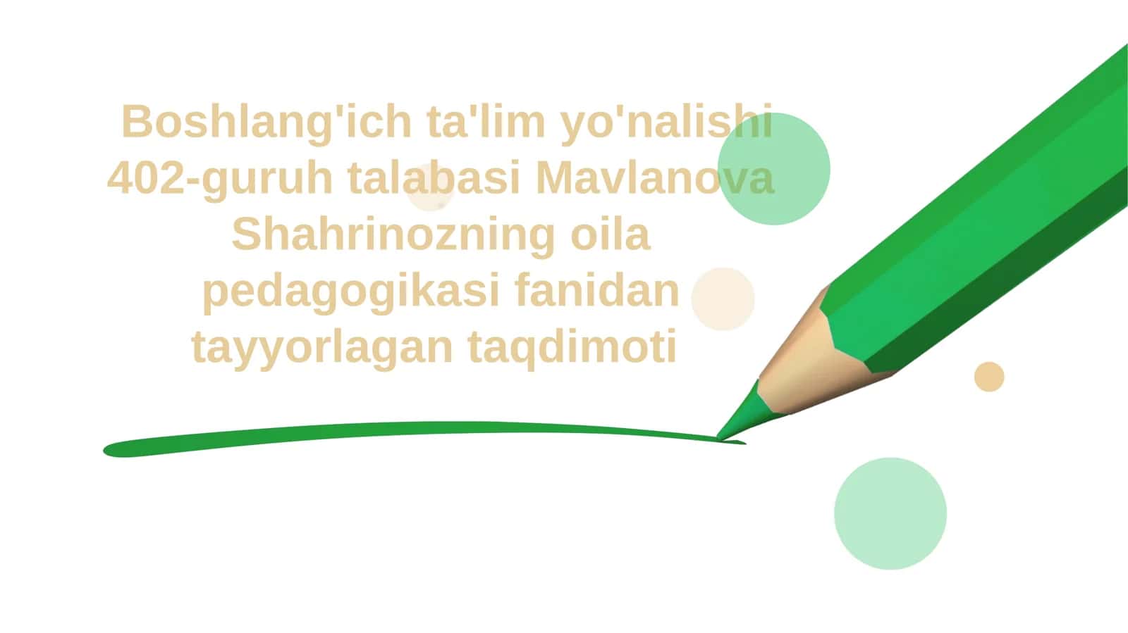 Oilapedagogikasifanidantayyorlagan taqdimot 1