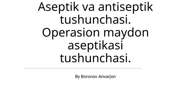 Aseptika va Antiseptika 1
