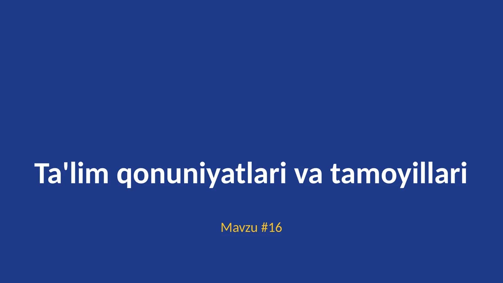 Ta'lim qonuniyatlari va tamoyillari 1