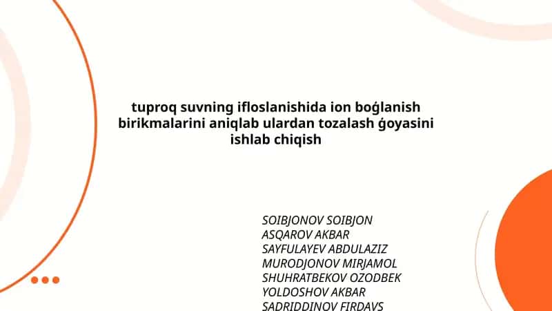 tuproq suvning ifloslanishida ion boģlanish birikmalarini aniqlab ulardan tozalash ģoyasini ishlab chiqish 1