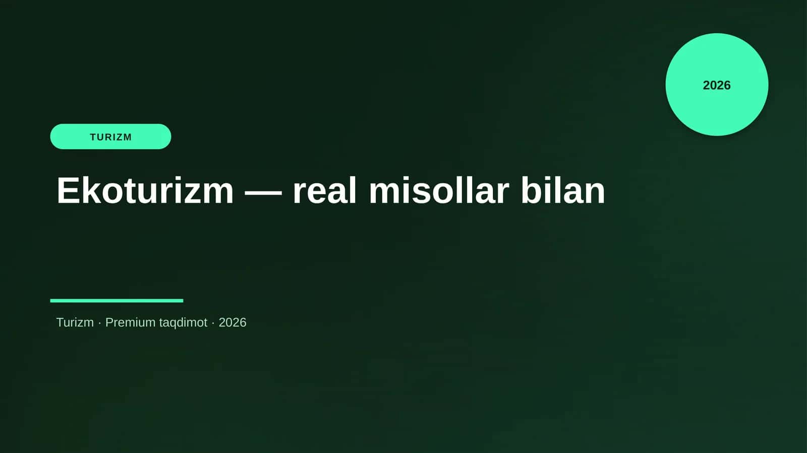Ekoturizm — real misollar bilan 1