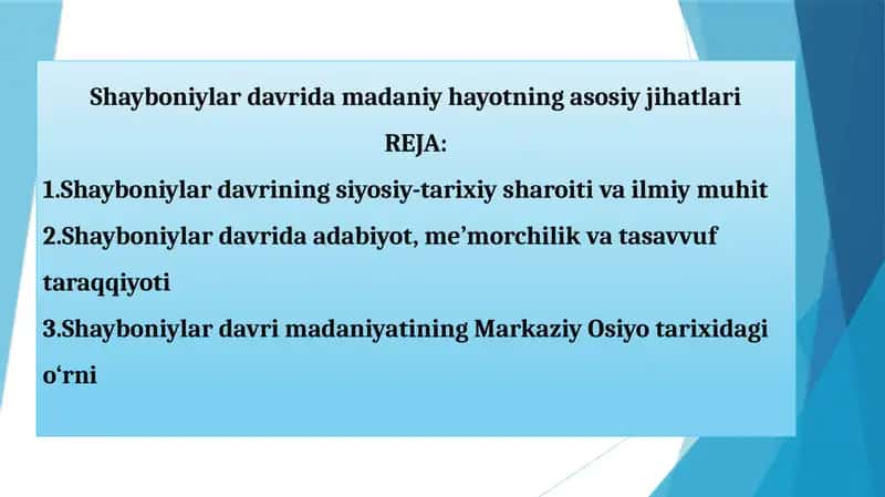 Shayboniylar davrida madaniy hayotning asosiy jihatlari 1