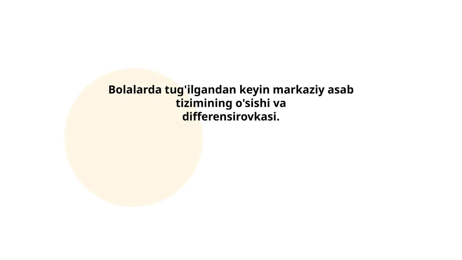 Markaziy asab tizimining biologik rivojlanishi 1