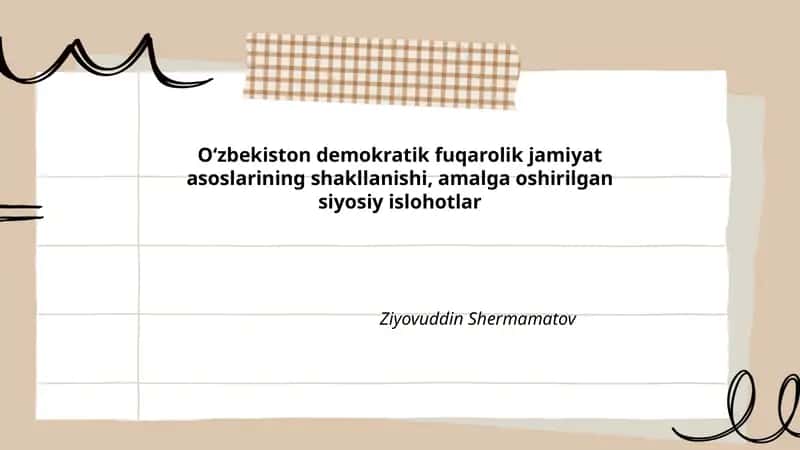 Oʻzbekiston demokratik fuqarolik jamiyat asoslarining shakllanishi, amalga oshirilgan siyosiy islohotlar 1