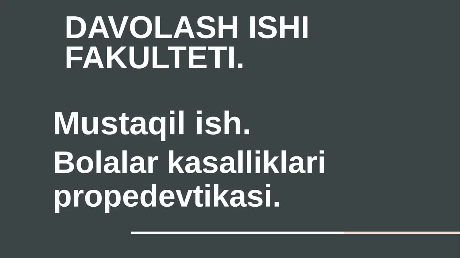 Bolalar kasalliklari propedevtikasi 1