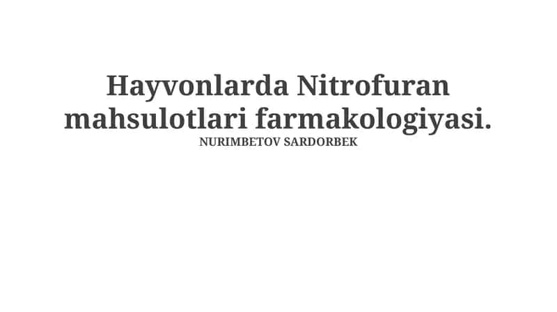 Nitrofuran mahsulotlari farmakologiyasi 1