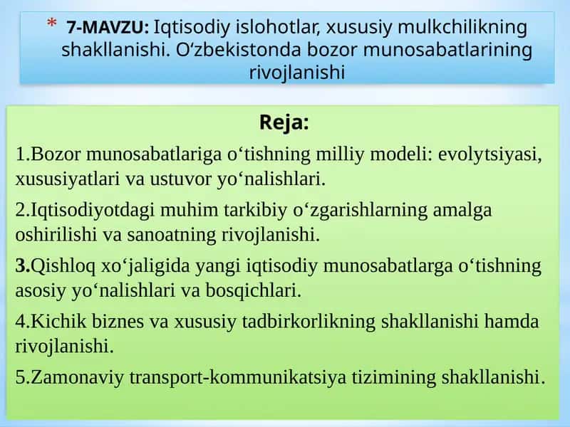 : Iqtisodiy islohotlar, xususiy mulkchilikning shakllanishi. O‘zbekistonda bozor munosabatlarining rivojlanishi 1