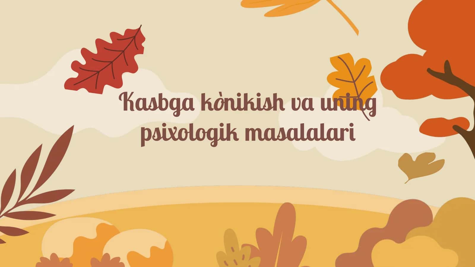 Kasbga kònikish va uning psixologik masalalari 1