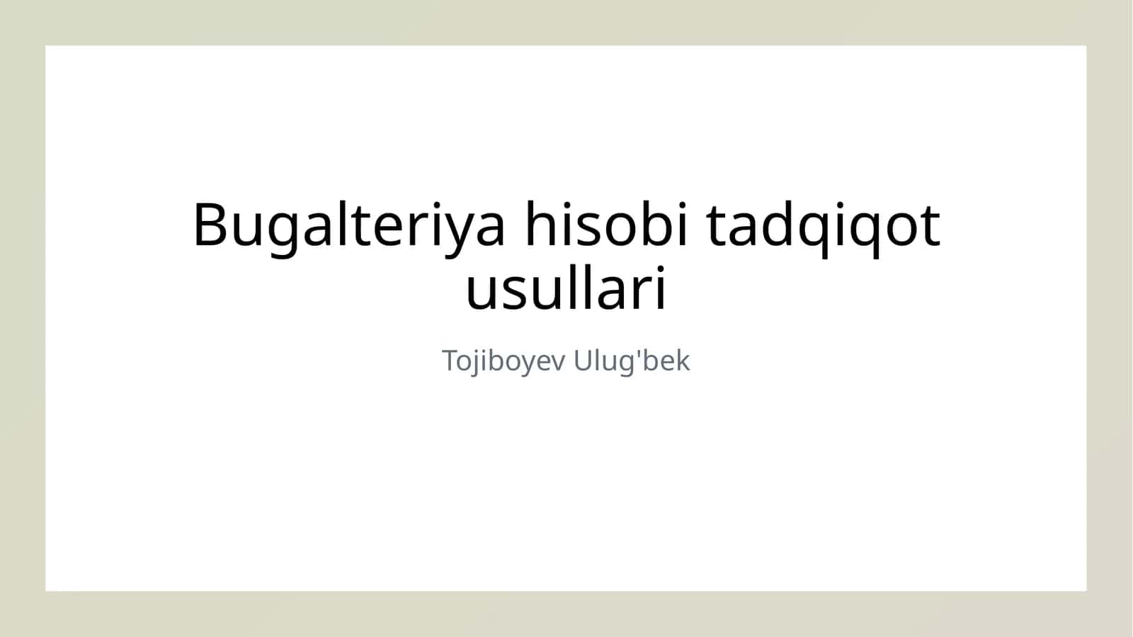 Buxgalteriya hisobi tadqiqot usullari 1