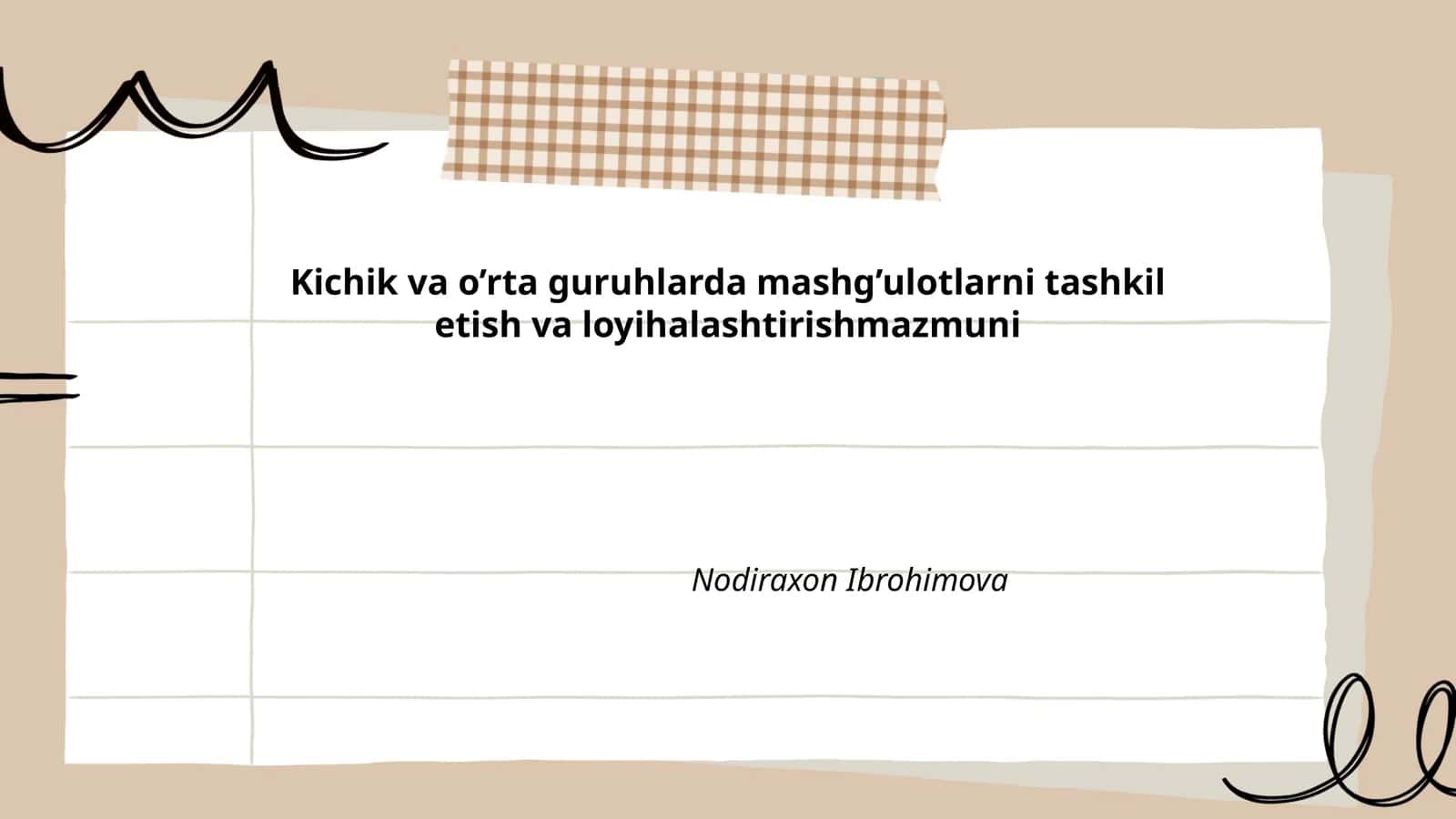 Kichik va o’rta guruhlarda mashg’ulotlarni tashkil etish va loyihalashtirishmazmuni 1