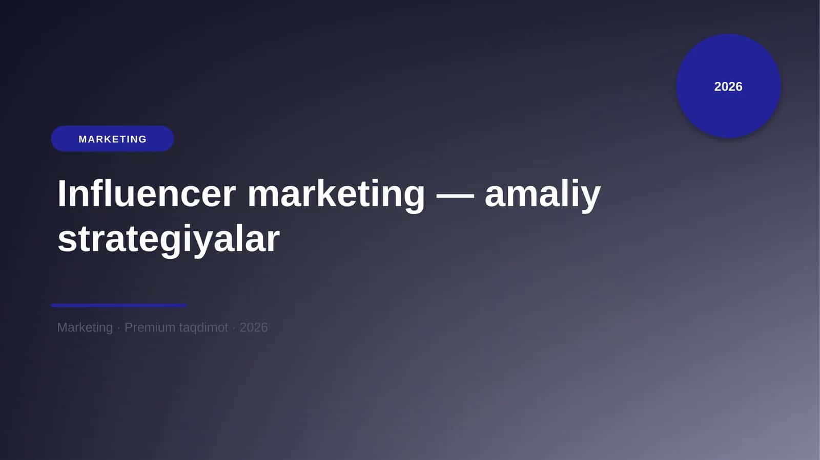 Influencer marketing — amaliy strategiyalar 1