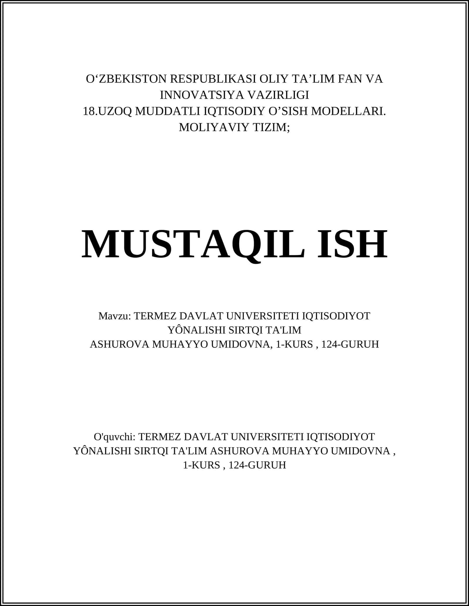 UZOQ MUDDATLI IQTISODIY O’SISH MODELLARI. MOLIYAVIY TIZIM; MUSTAQIL ISH 1