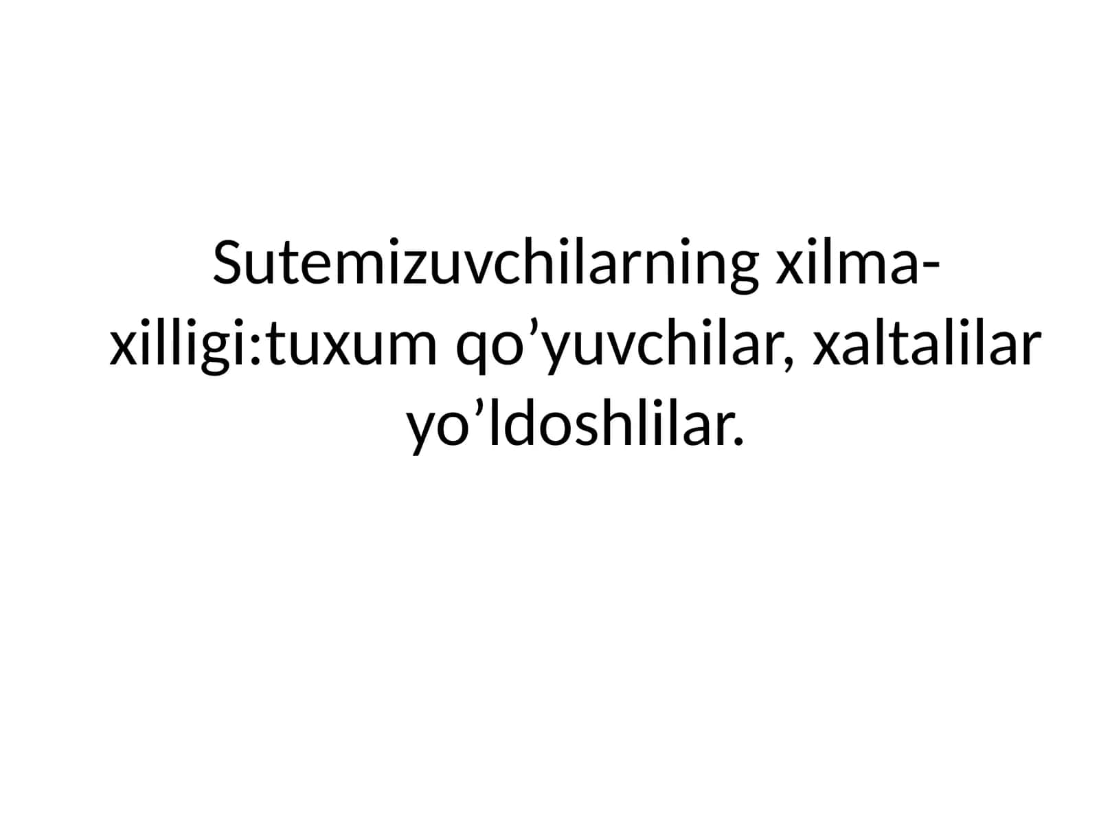 Sutemizuvchilarning xilma-xilligi: tuxumqo’yuvchilar, xaltalilar yo’ldoshlilar 1