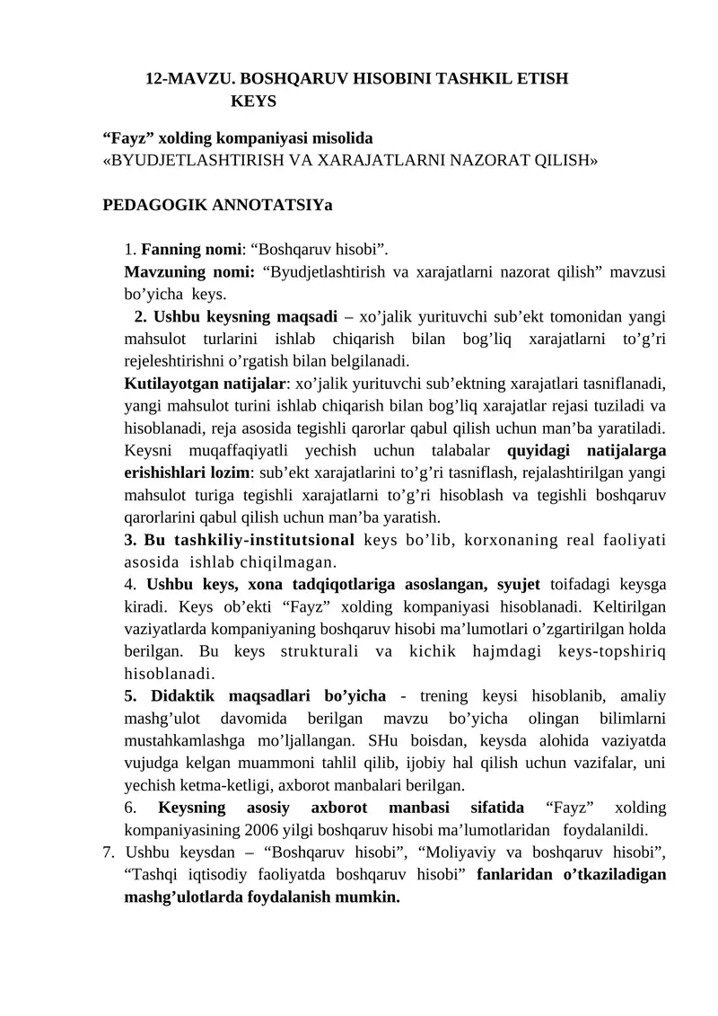 Boshqaruv hisobi fanidan “Byudjetlashtirish va xarajatlarni nazorat qilish” mavzusida keys 1