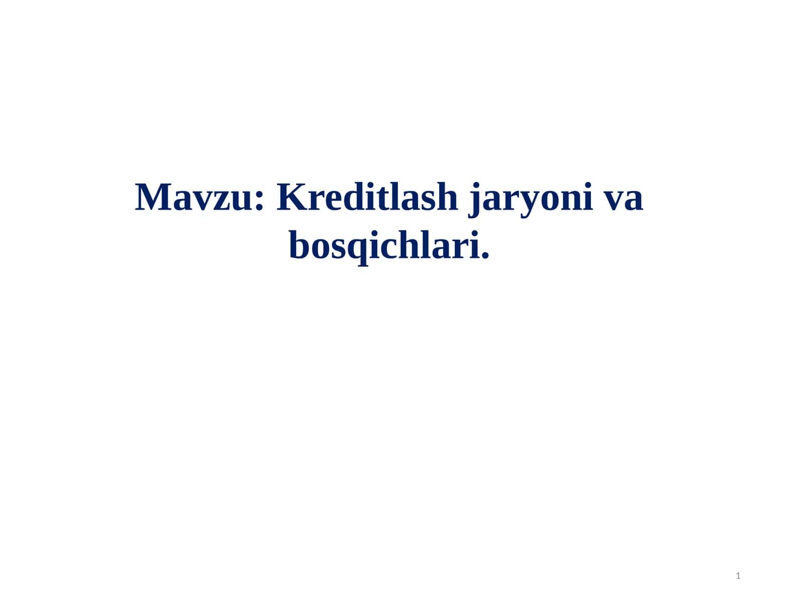 Kreditlash jaryoni va bosqichlari 1