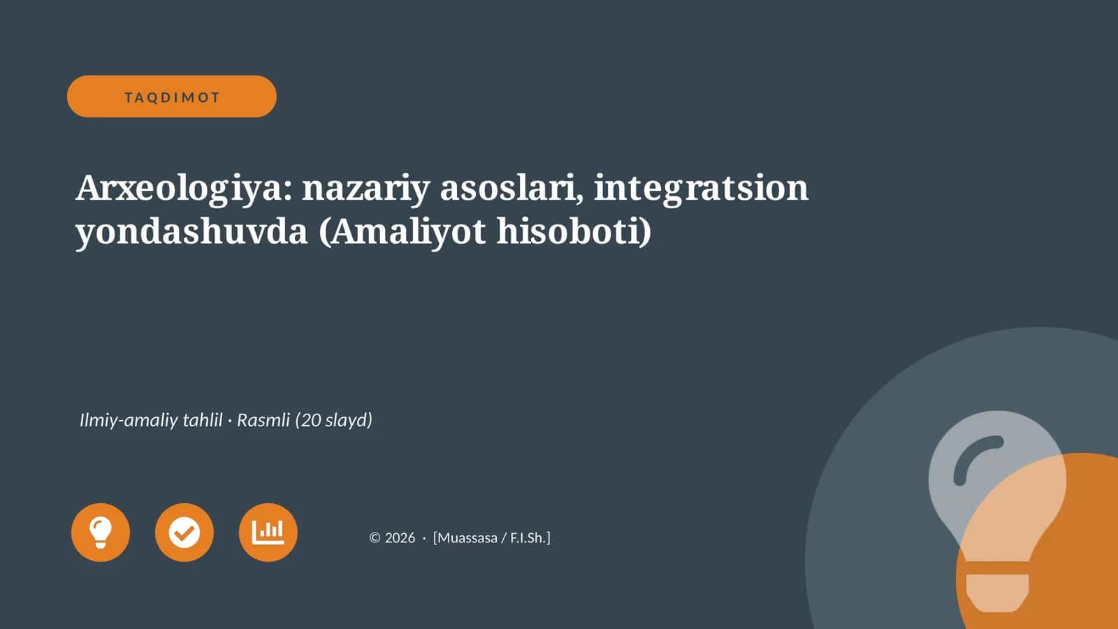 Arxeologiya: nazariy asoslari, integratsion yondashuvda (Amaliyot hisoboti) 1