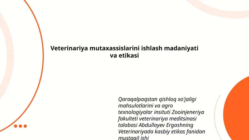 Veterinariya mutaxassislarini ishlash madaniyati va etikasi 1