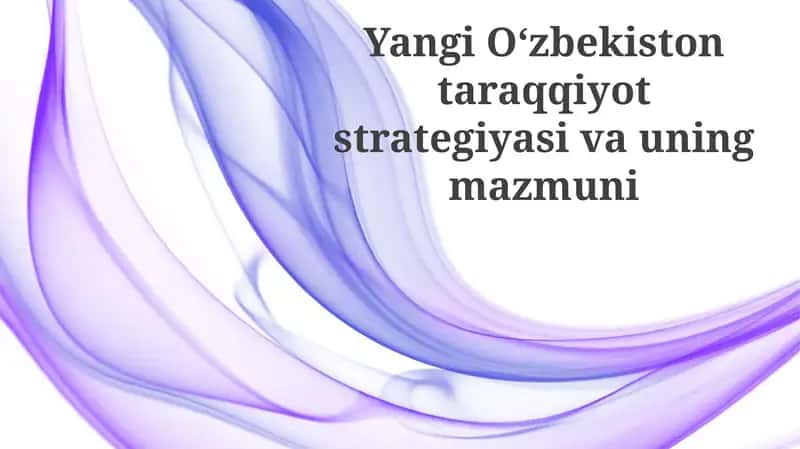 Yangi O'zbekiston taraqqiyot strategiyasi 1