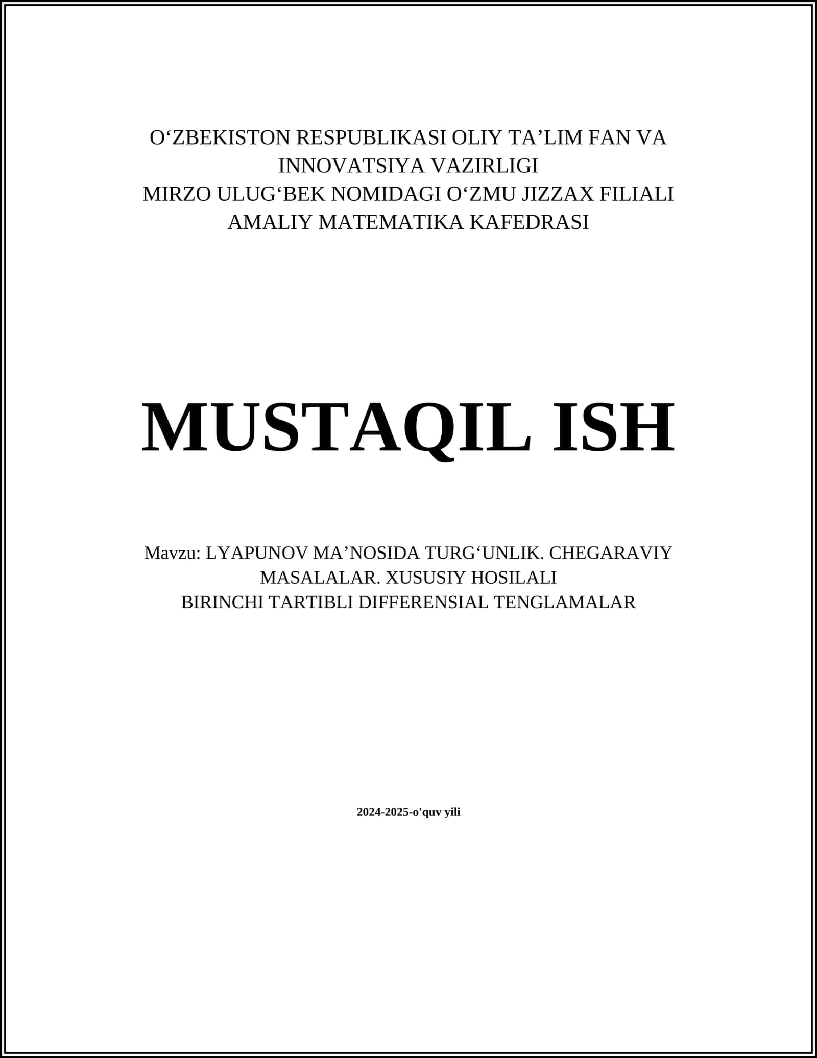 LYAPUNOV MA’NOSIDA TURG‘UNLIK. CHEGARAVIY MASALALAR. XUSUSIY HOSILALI BIRINCHI TARTIBLI DIFFERENSIAL TENGLAMALAR 1
