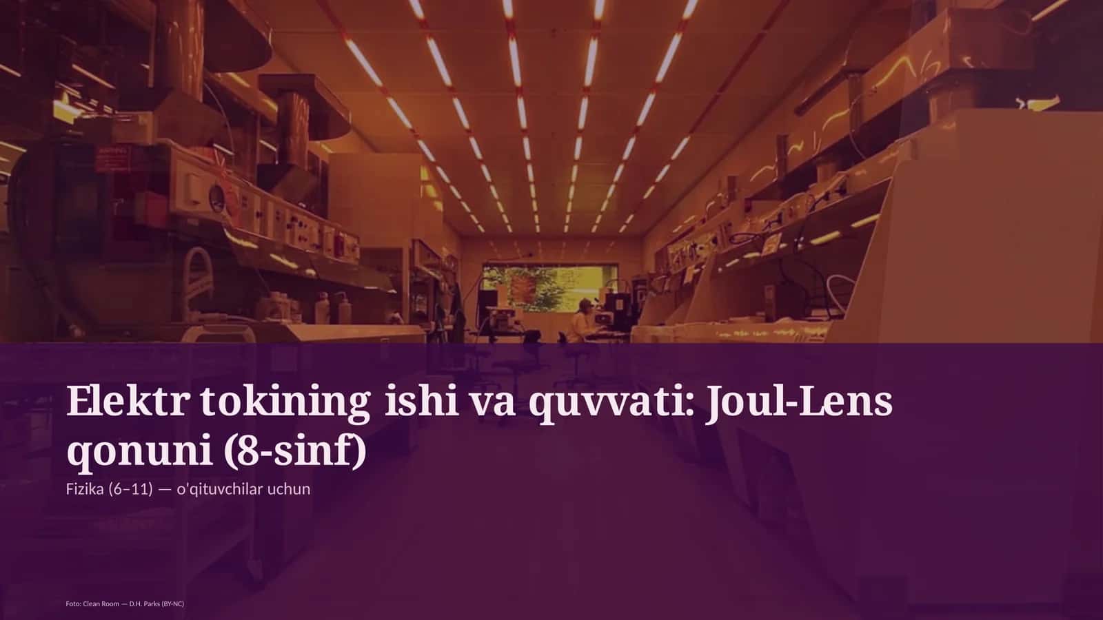 Elektr tokining ishi va quvvati: Joul-Lens qonuni (8-sinf) 1