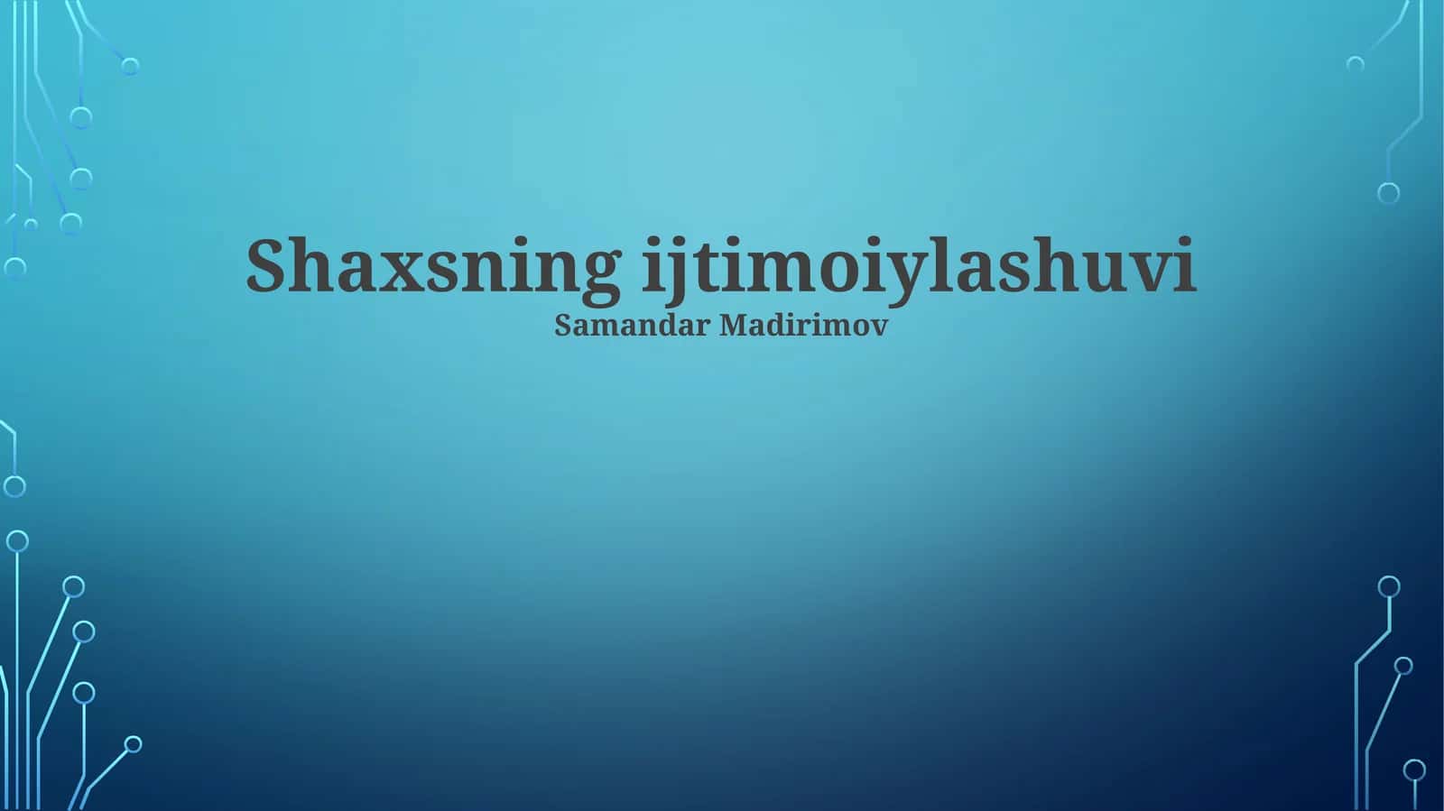 Shaxsning ijtimoiylashuvi 1