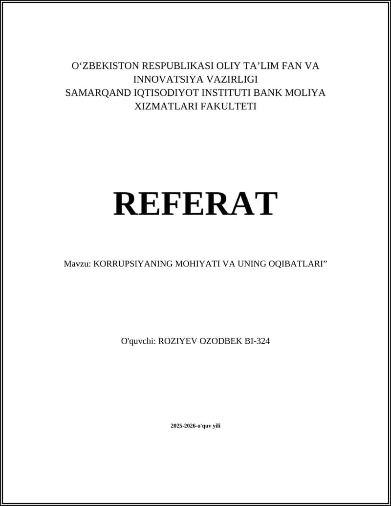Referat "KORRUPSIYANING MOHIYATI VA UNING OQIBATLARI" 1